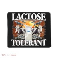 Lactose Tolerant Funny Trending Meme Mousepad thumb 0