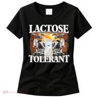 Lactose Tolerant Funny Trending Meme Women's T-Shirt thumb 0
