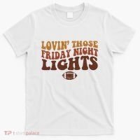 Lovin Those Friday Night Lights Football T-Shirt thumb 0
