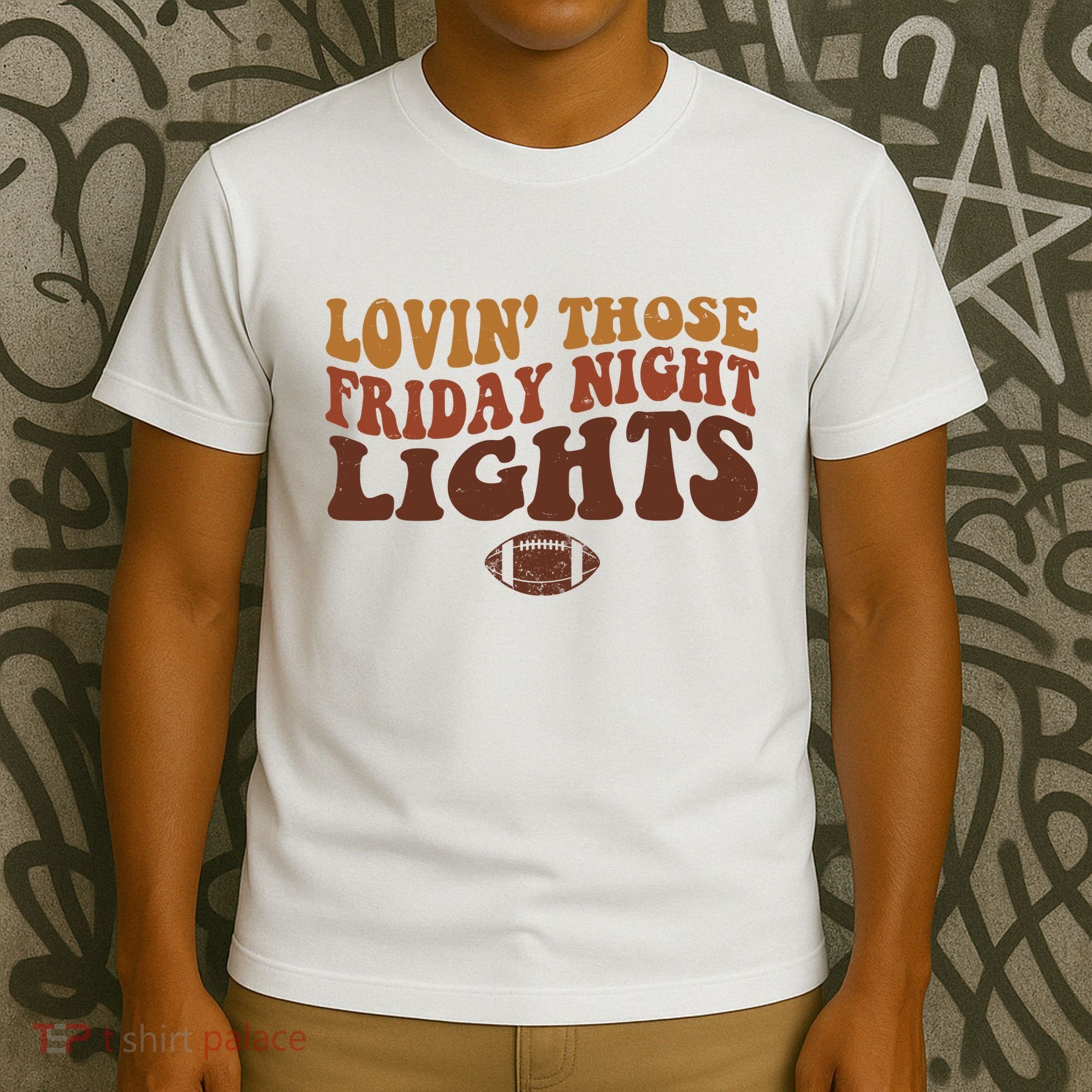 Lovin Those Friday Night Lights Football T-Shirt