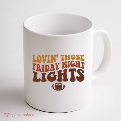 Lovin Those Friday Night Lights Football Coffee Mug back