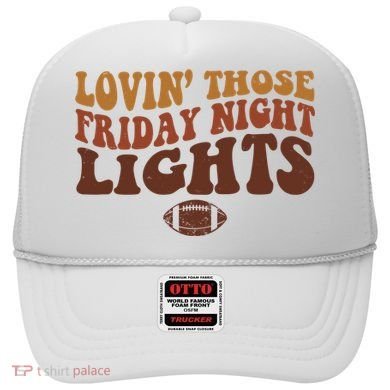 Lovin Those Friday Night Lights Football Hat