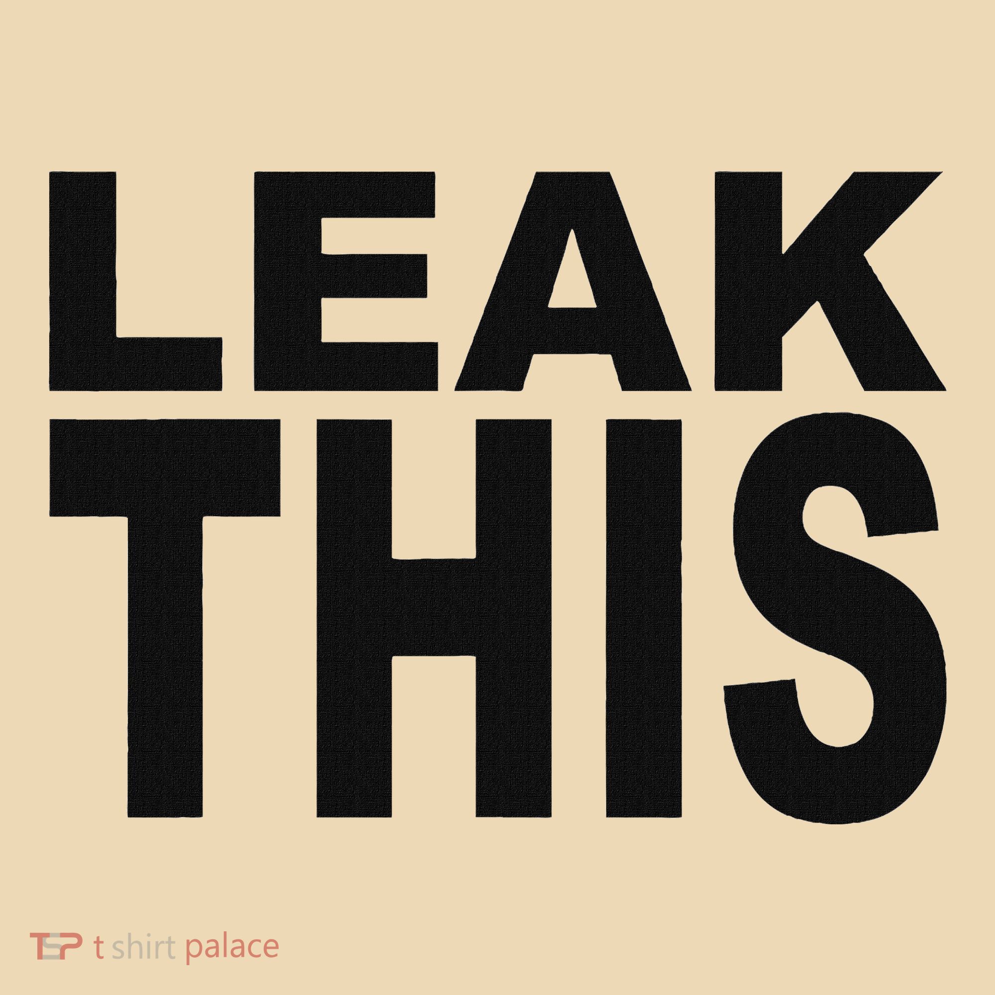 Leak This Funny Tote Bag