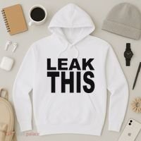 Leak This Funny Hoodie thumb 3