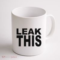 Leak This Funny Coffee Mug thumb 1