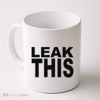 Leak This Funny Coffee Mug thumb 0