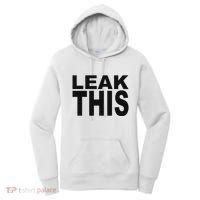 Leak This Funny Women's Hoodie thumb 0
