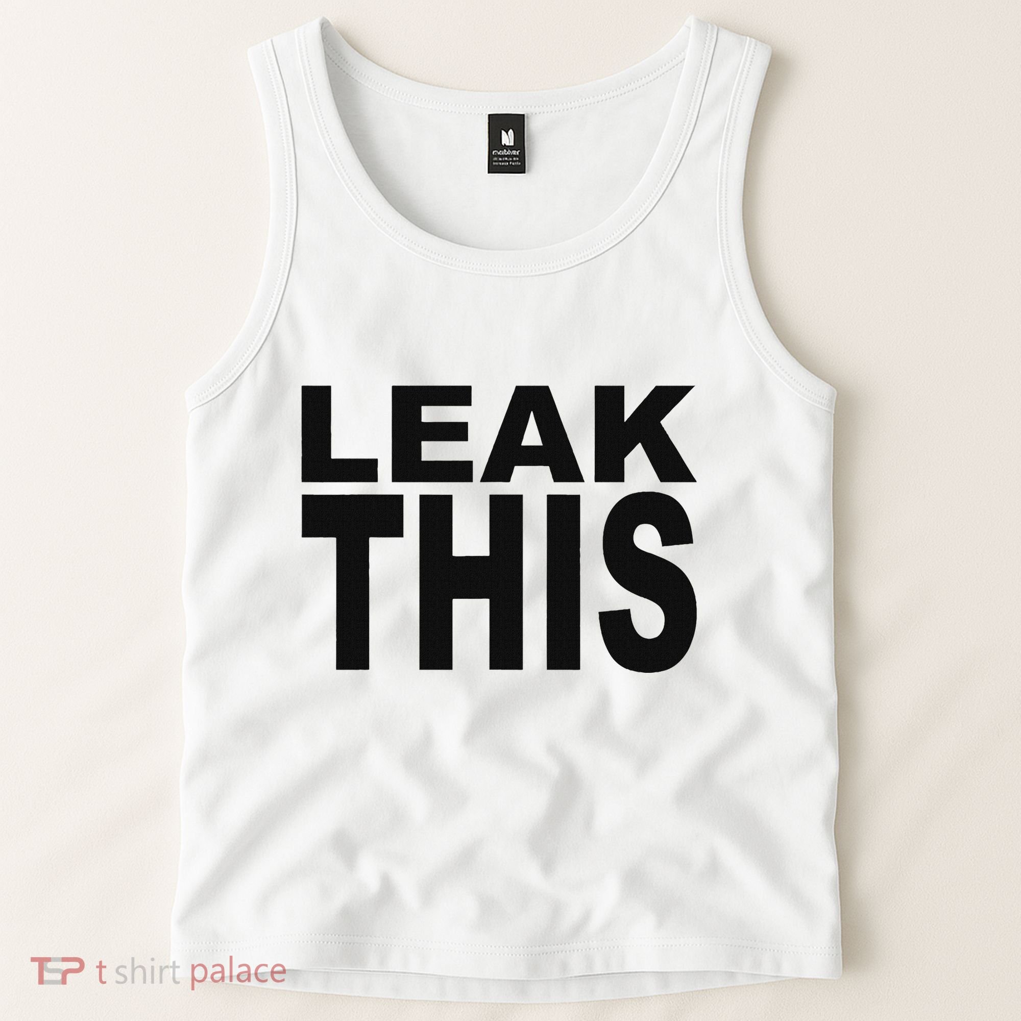 Leak This Funny Tank Top