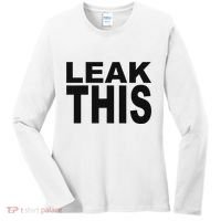 Leak This Funny Women's Long Sleeve Shirt thumb 0