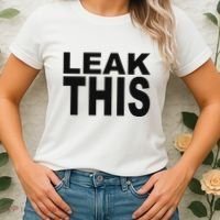 Leak This Funny Women's T-Shirt thumb 2