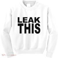 Leak This Funny Kids Sweatshirt thumb 0