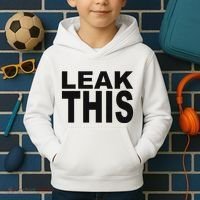 Leak This Funny Kids Hoodie thumb 2