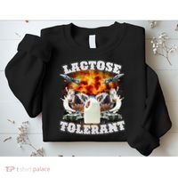 Lactose Tolerant Funny Trending Meme Sweatshirt thumb 2