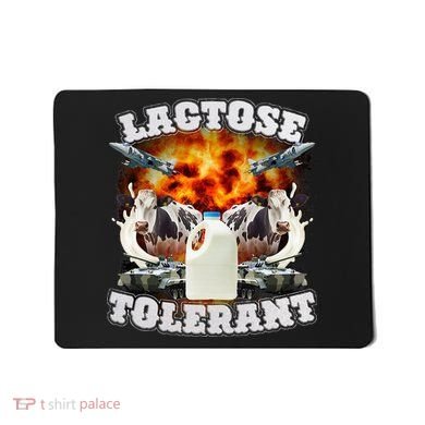 Lactose Tolerant Funny Trending Meme Mousepad
