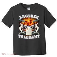 Lactose Tolerant Funny Trending Meme Toddler T-Shirt thumb 0