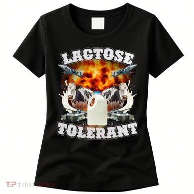 Lactose Tolerant Funny Trending Meme Women's T-Shirt