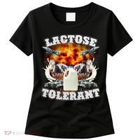 Lactose Tolerant Funny Trending Meme Women's T-Shirt thumb 0