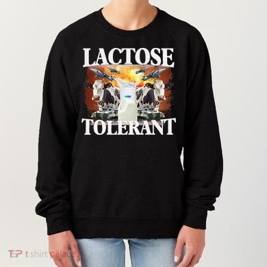 Lactose Tolerant Funny Trending Meme Women's Sweatshirt