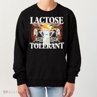 Lactose Tolerant Funny Trending Meme Women's Sweatshirt thumb 0