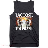 Lactose Tolerant Funny Trending Meme Tank Top thumb 0