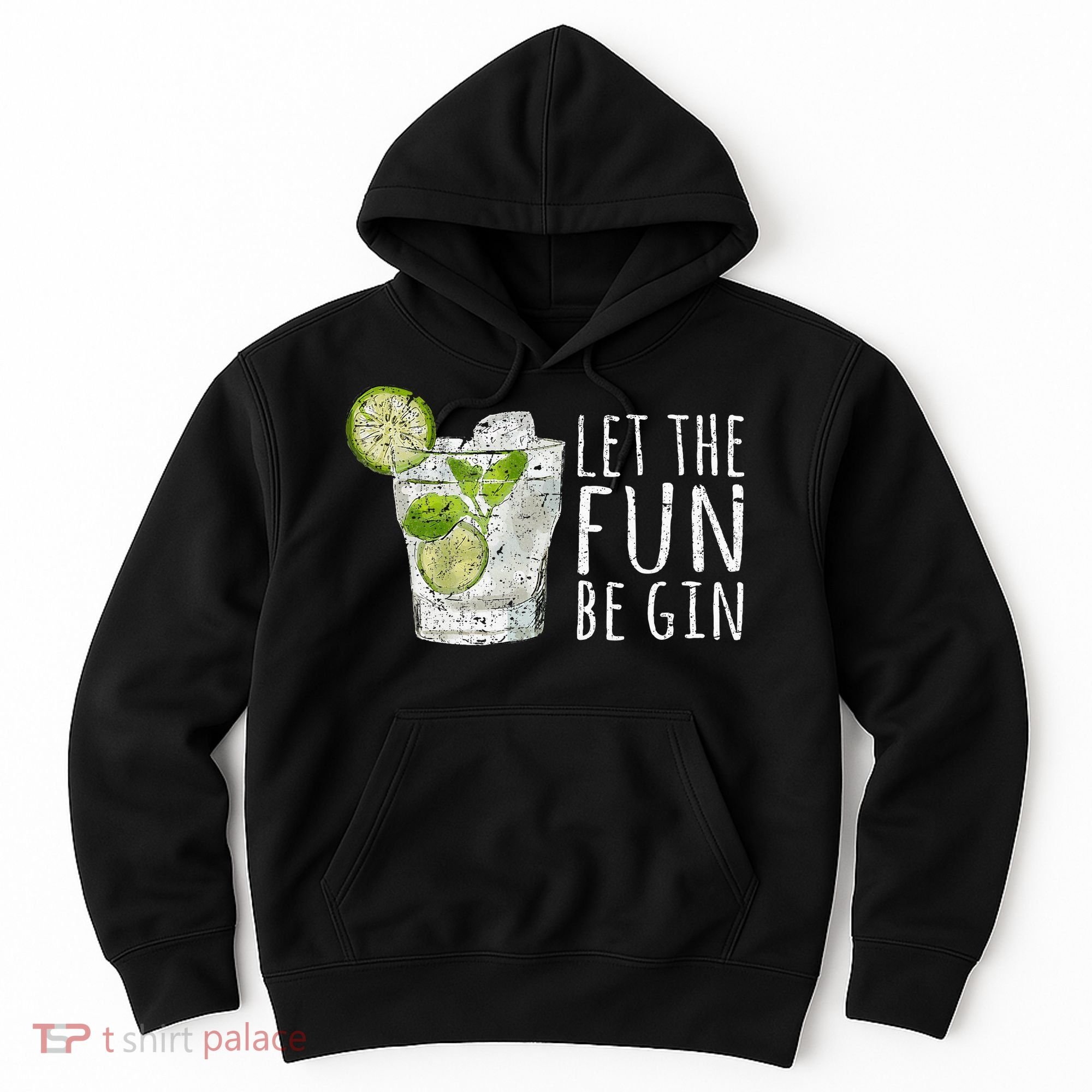 Let The Fun Be Gin Hoodie