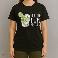 Let The Fun Be Gin T-Shirt thumb 4