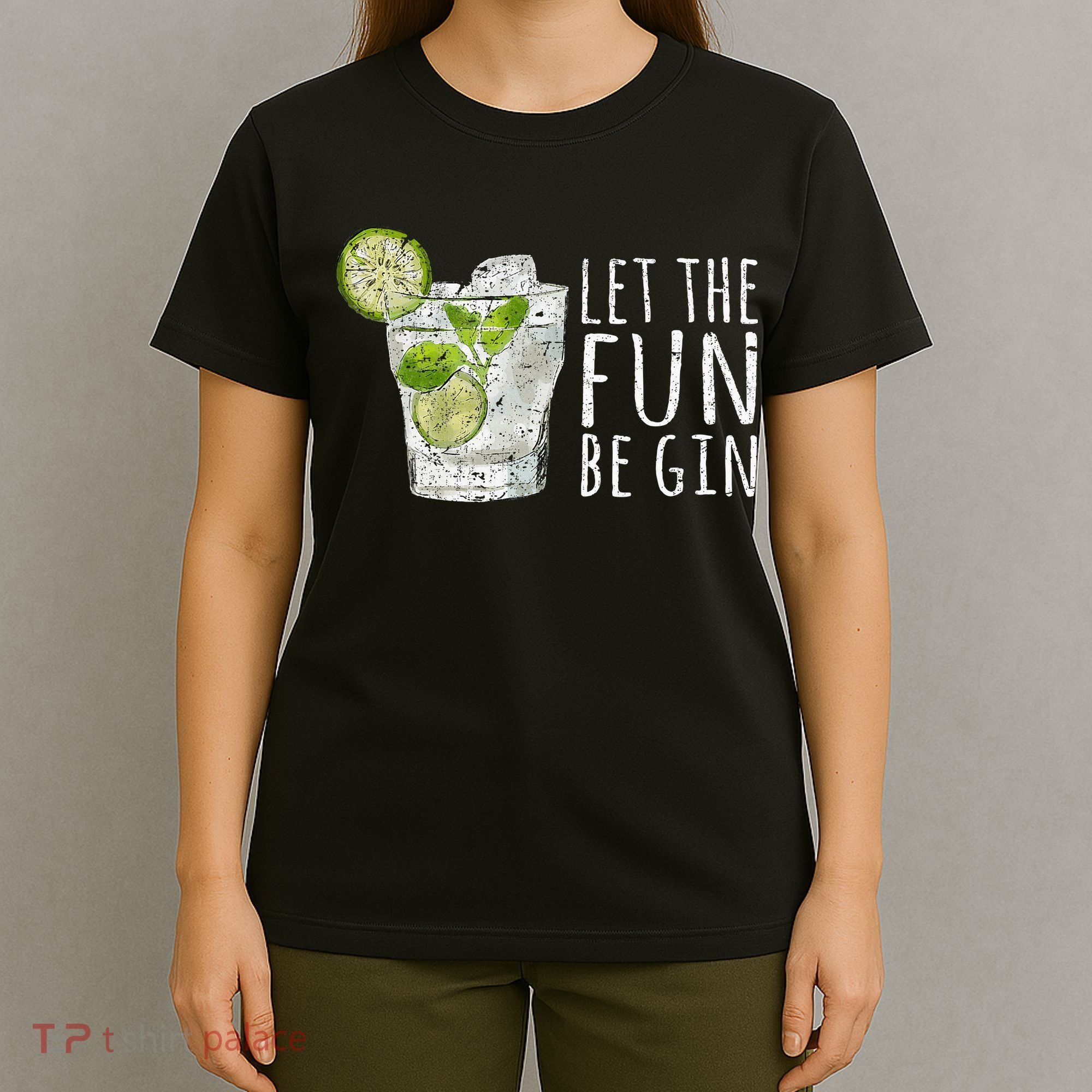 Let The Fun Be Gin T-Shirt