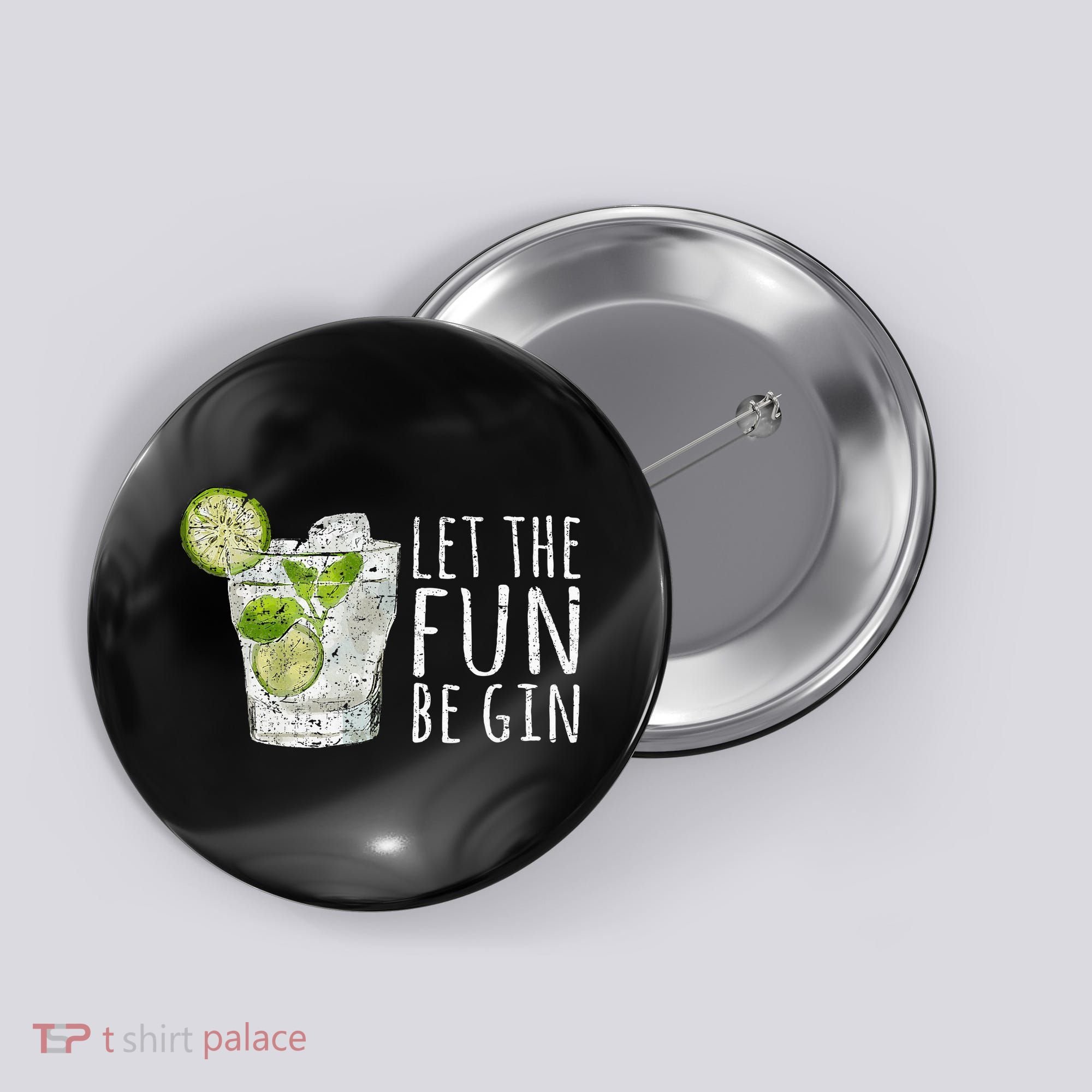 Let The Fun Be Gin Button
