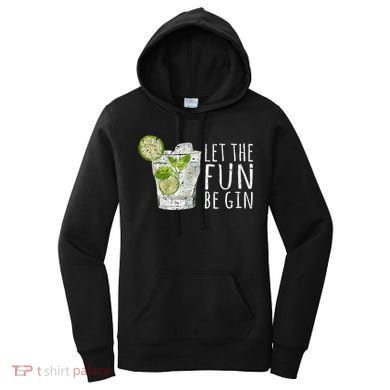 Let The Fun Be Gin Women's Hoodie