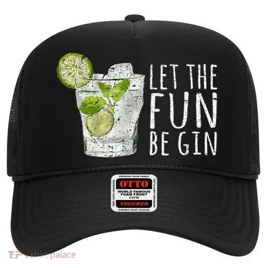 Let The Fun Be Gin Hat