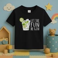 Let The Fun Be Gin Toddler T-Shirt thumb 3