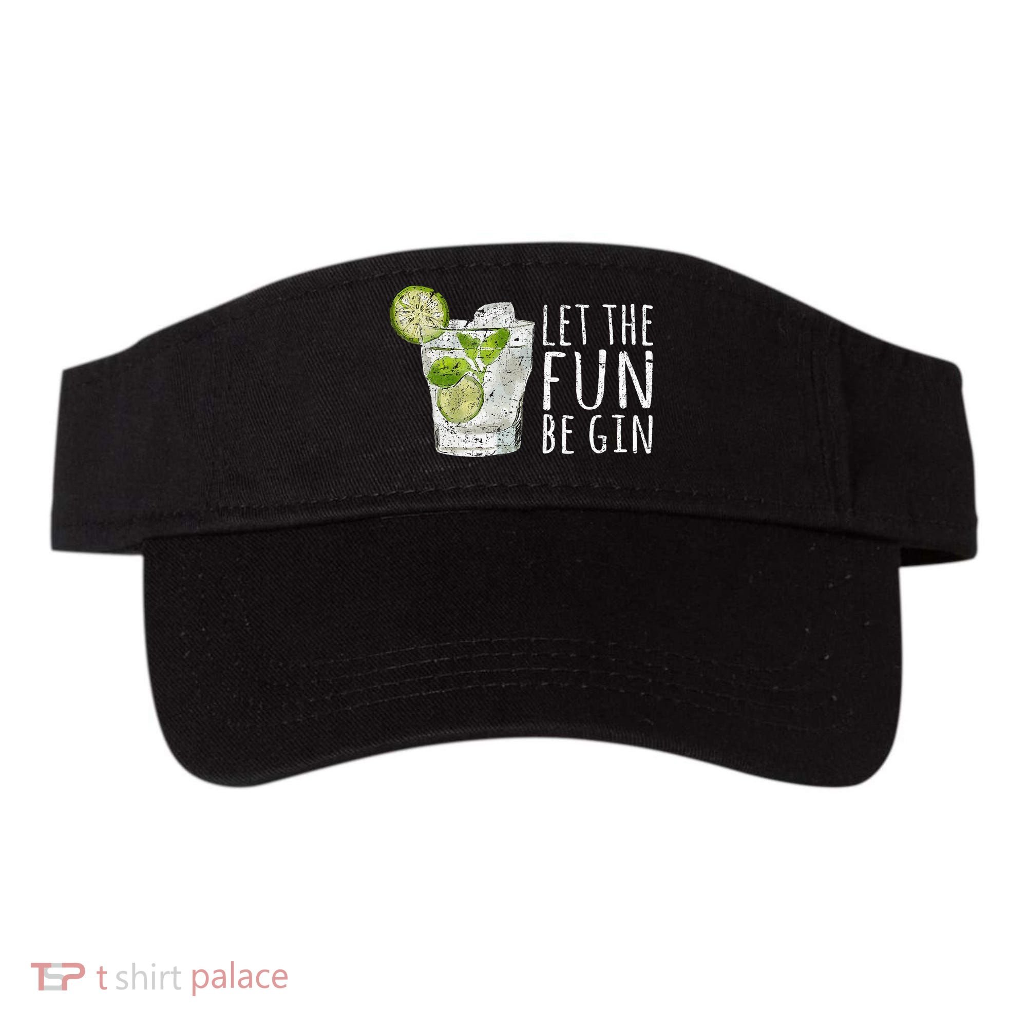 Let The Fun Be Gin Visor