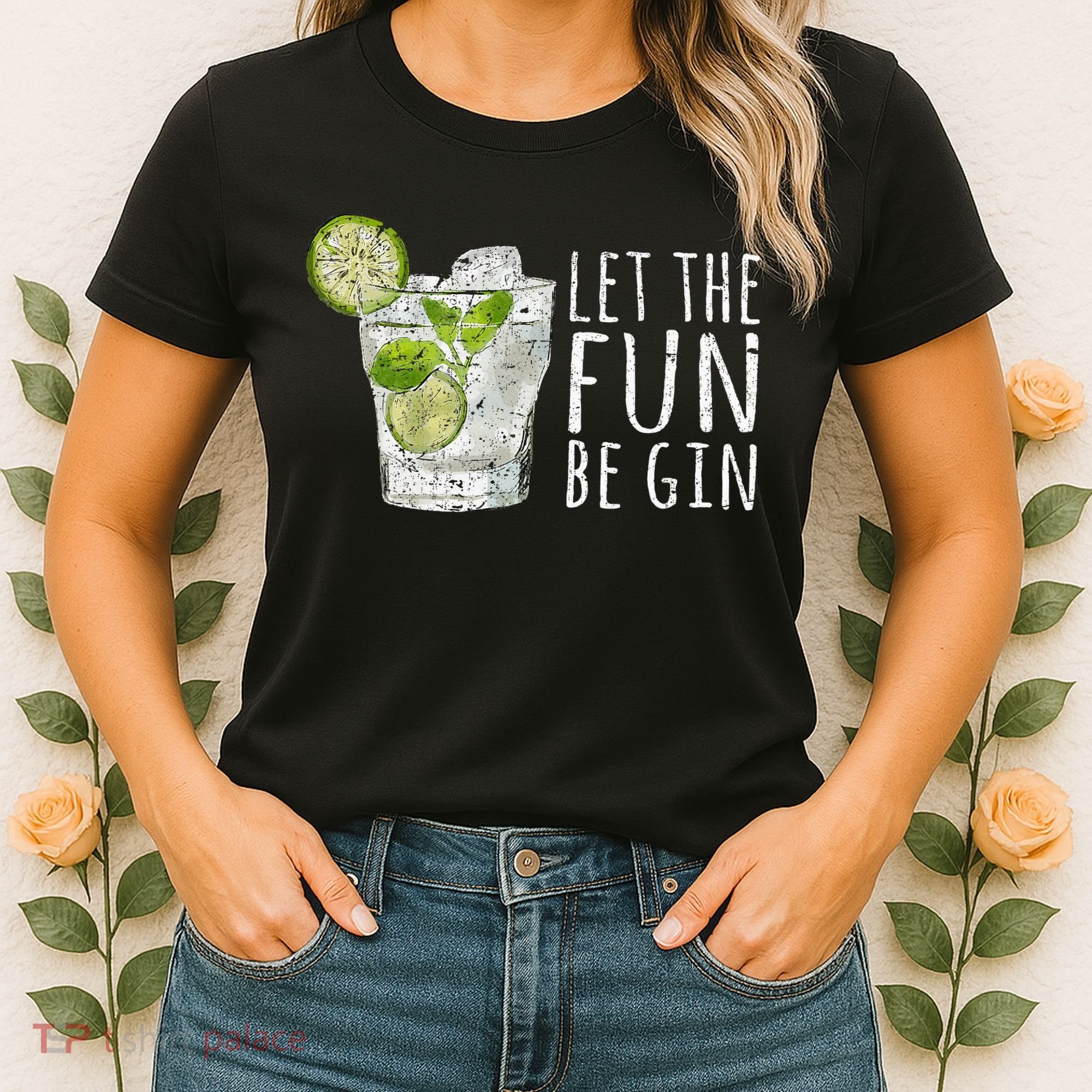 Let The Fun Be Gin Women's T-Shirt