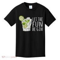 Let The Fun Be Gin Kids T-Shirt thumb 0