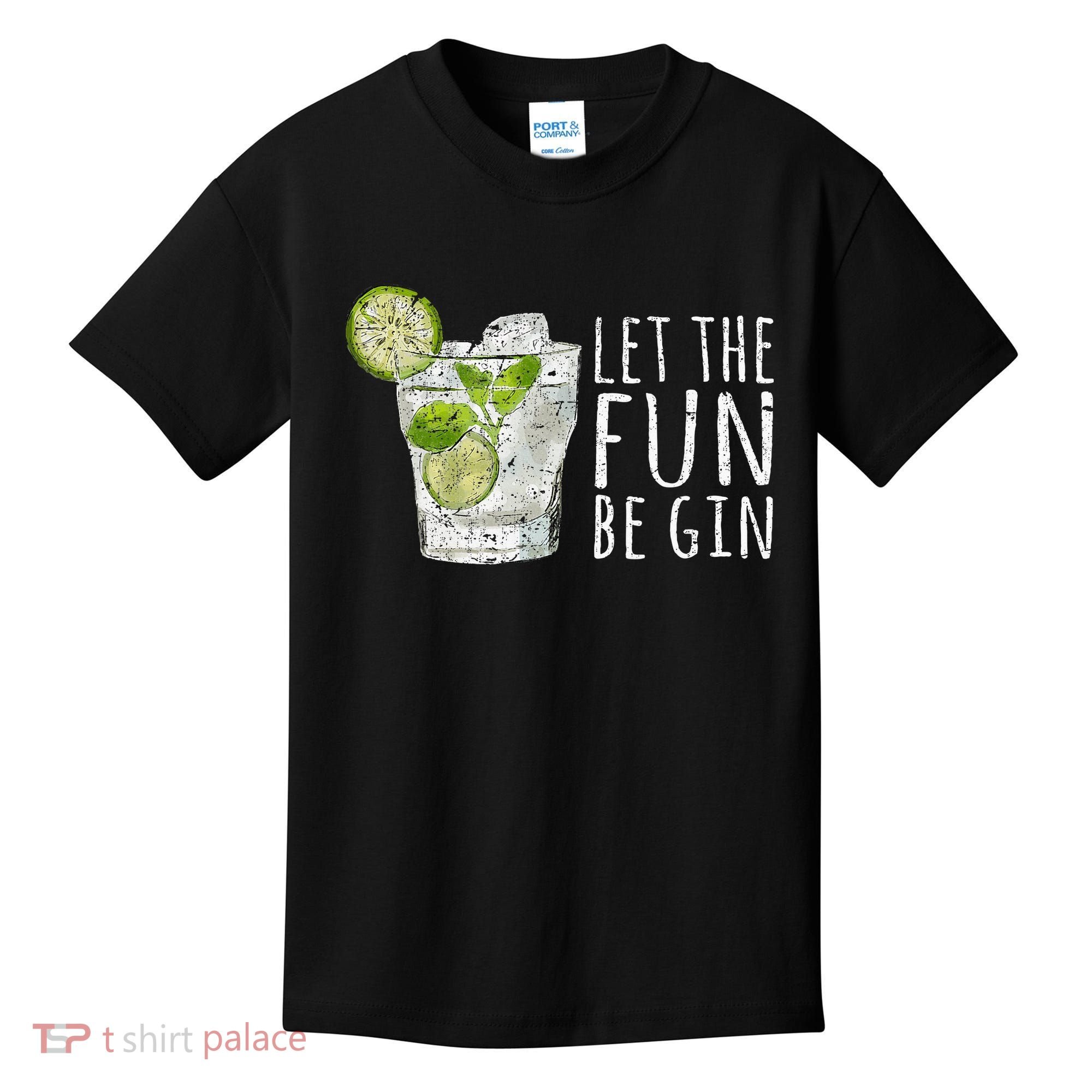 Let The Fun Be Gin Kids T-Shirt