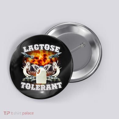 Lactose Tolerant Funny Trending Meme Button