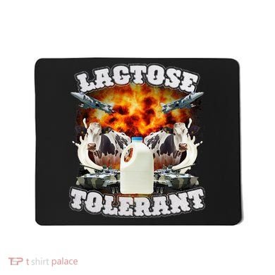 Lactose Tolerant Funny Trending Meme Mousepad