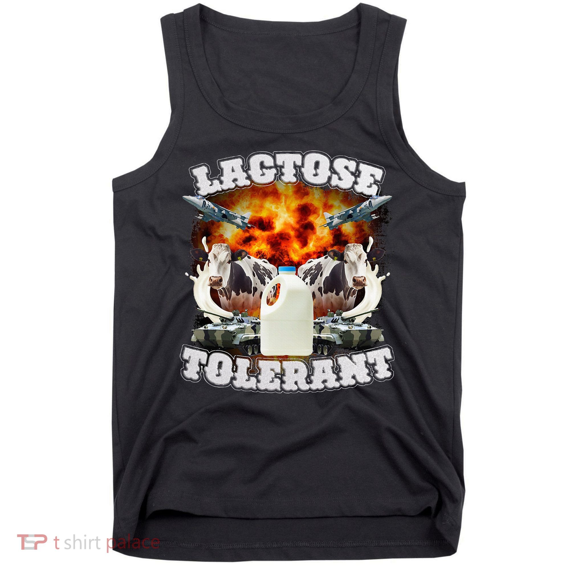 Lactose Tolerant Funny Trending Meme Tank Top