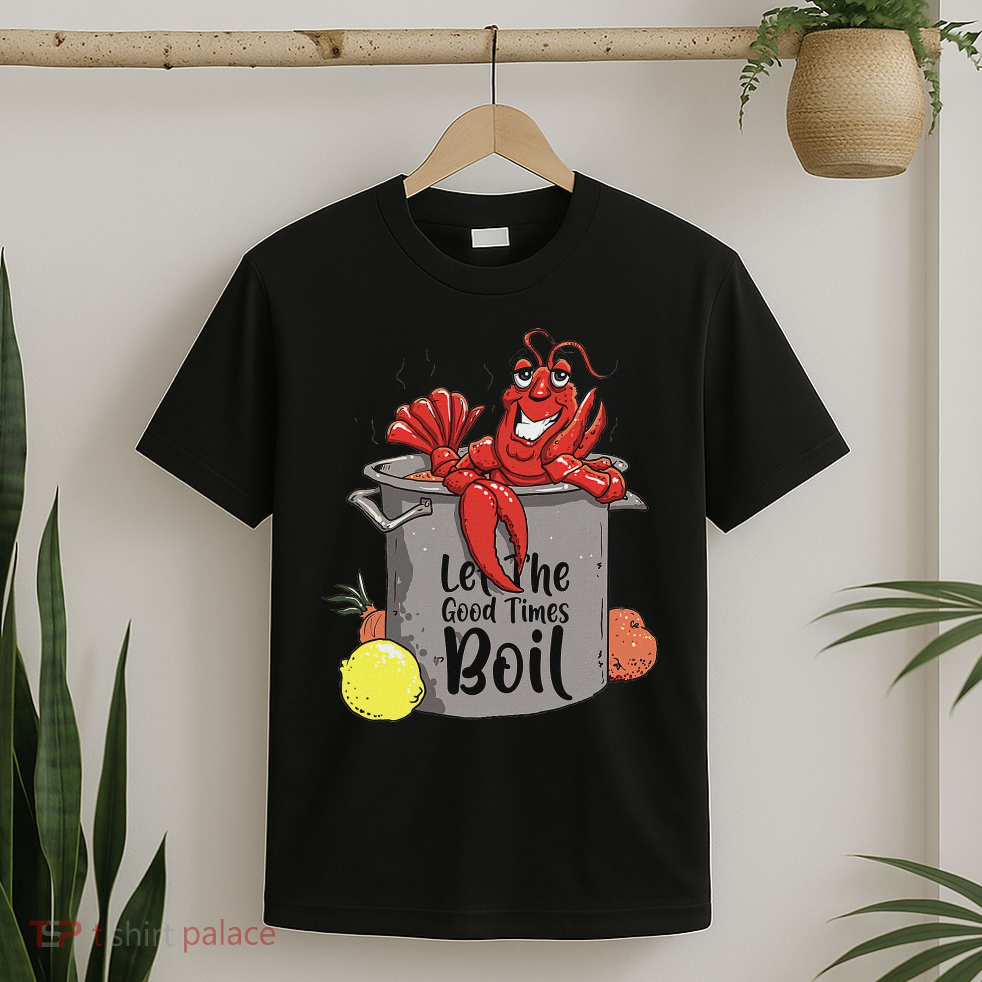 Let The Good Times Boil Funny Crawfish Boil Mardi Gras Cajun T-Shirt