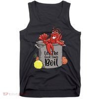 Let The Good Times Boil Funny Crawfish Boil Mardi Gras Cajun Tank Top thumb 0