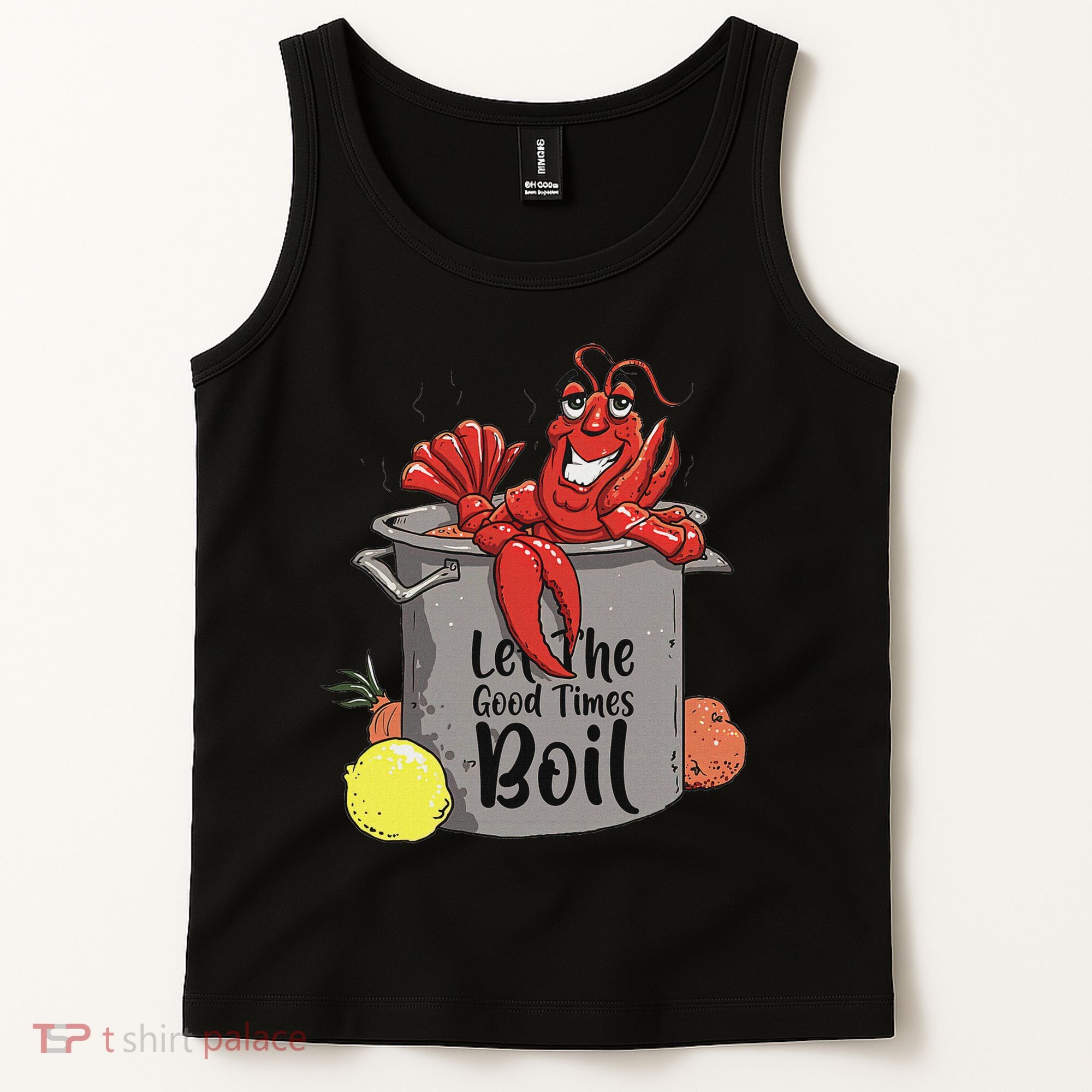Let The Good Times Boil Funny Crawfish Boil Mardi Gras Cajun Tank Top