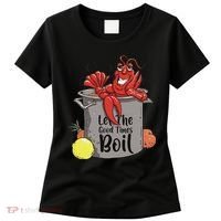 Let The Good Times Boil Funny Crawfish Boil Mardi Gras Cajun Women's T-Shirt thumb 0