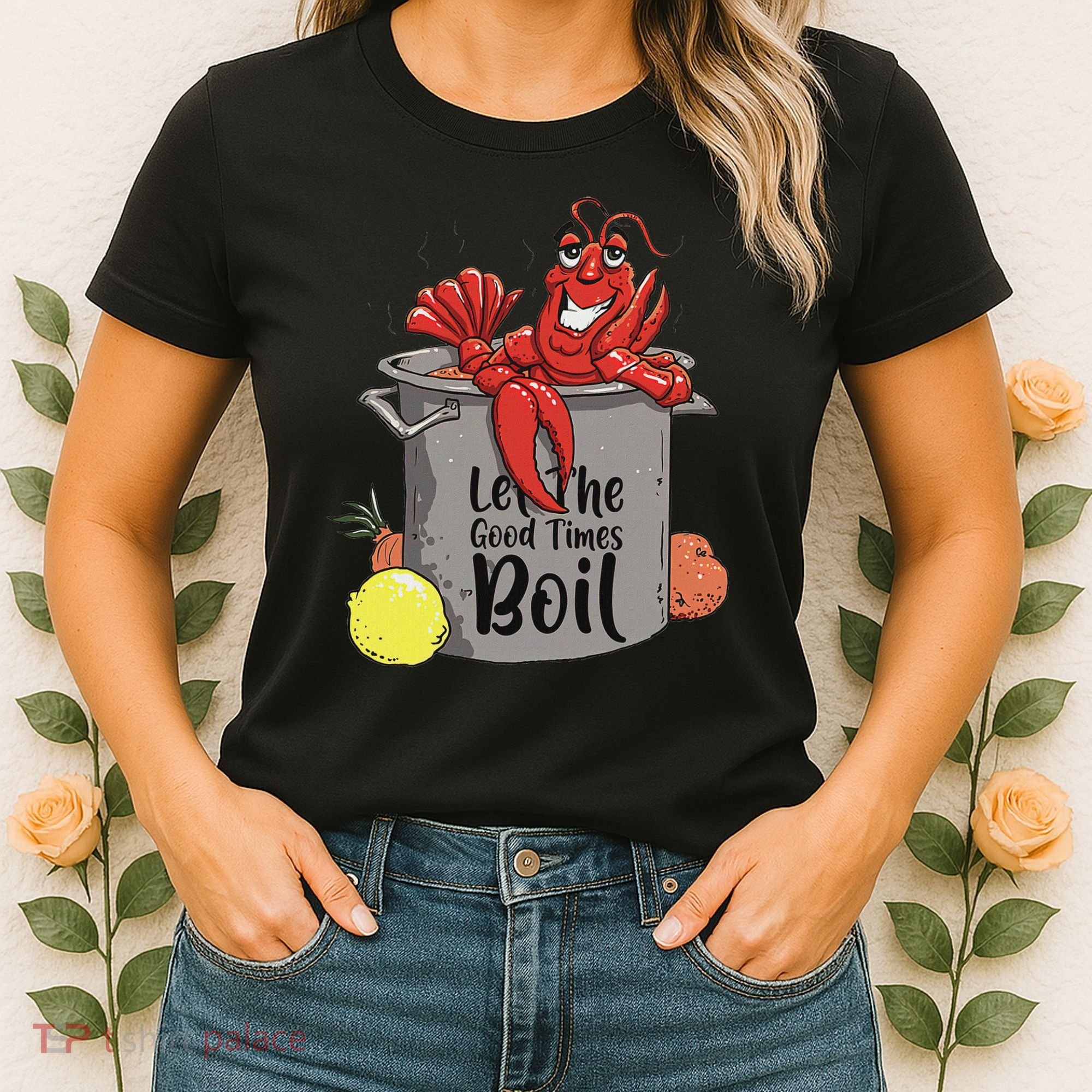 Let The Good Times Boil Funny Crawfish Boil Mardi Gras Cajun Women's T-Shirt