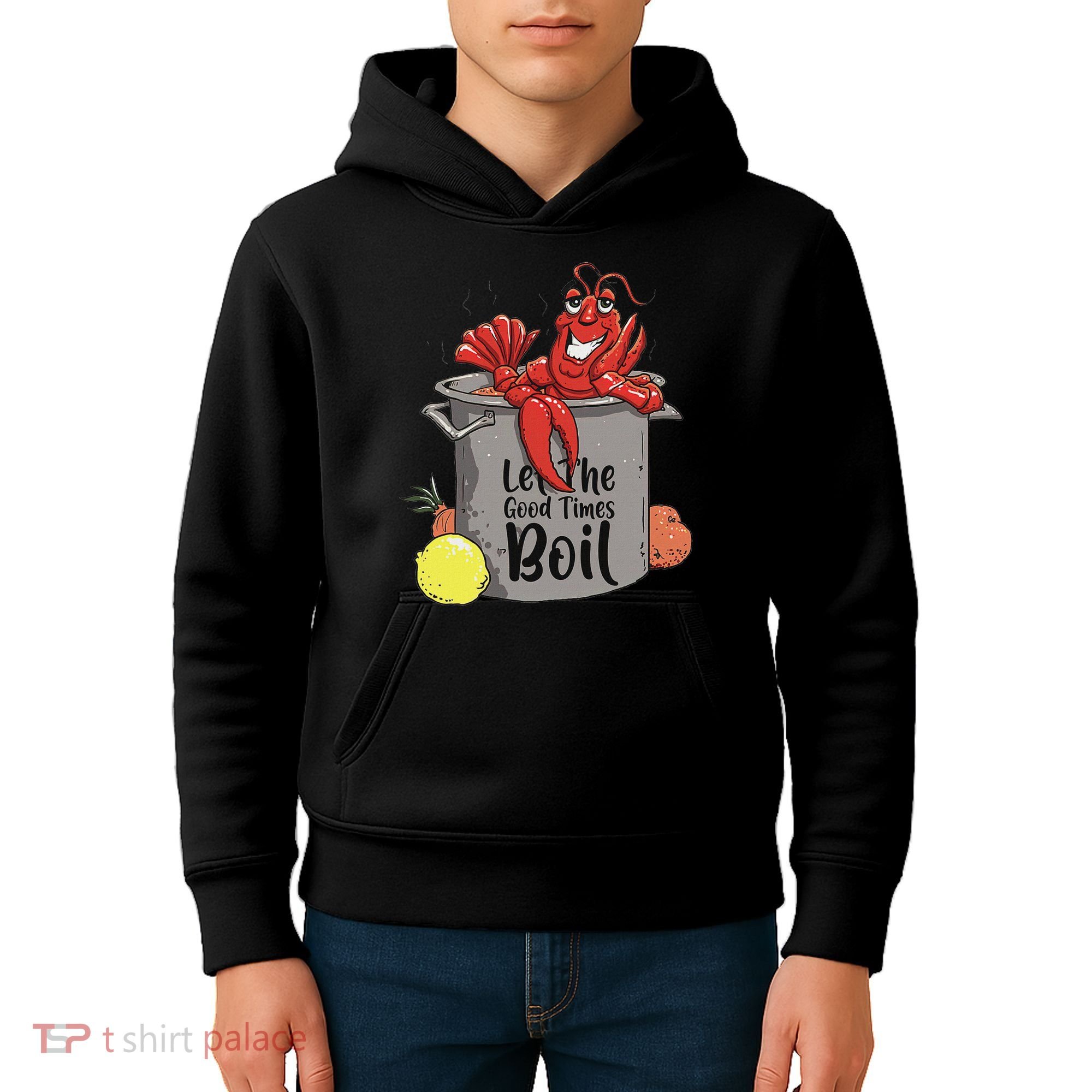 Let The Good Times Boil Funny Crawfish Boil Mardi Gras Cajun Kids Hoodie