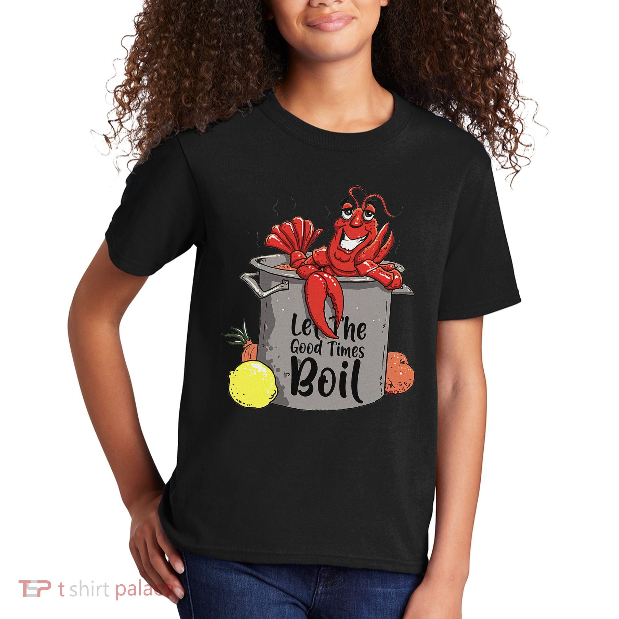 Let The Good Times Boil Funny Crawfish Boil Mardi Gras Cajun Kids T-Shirt