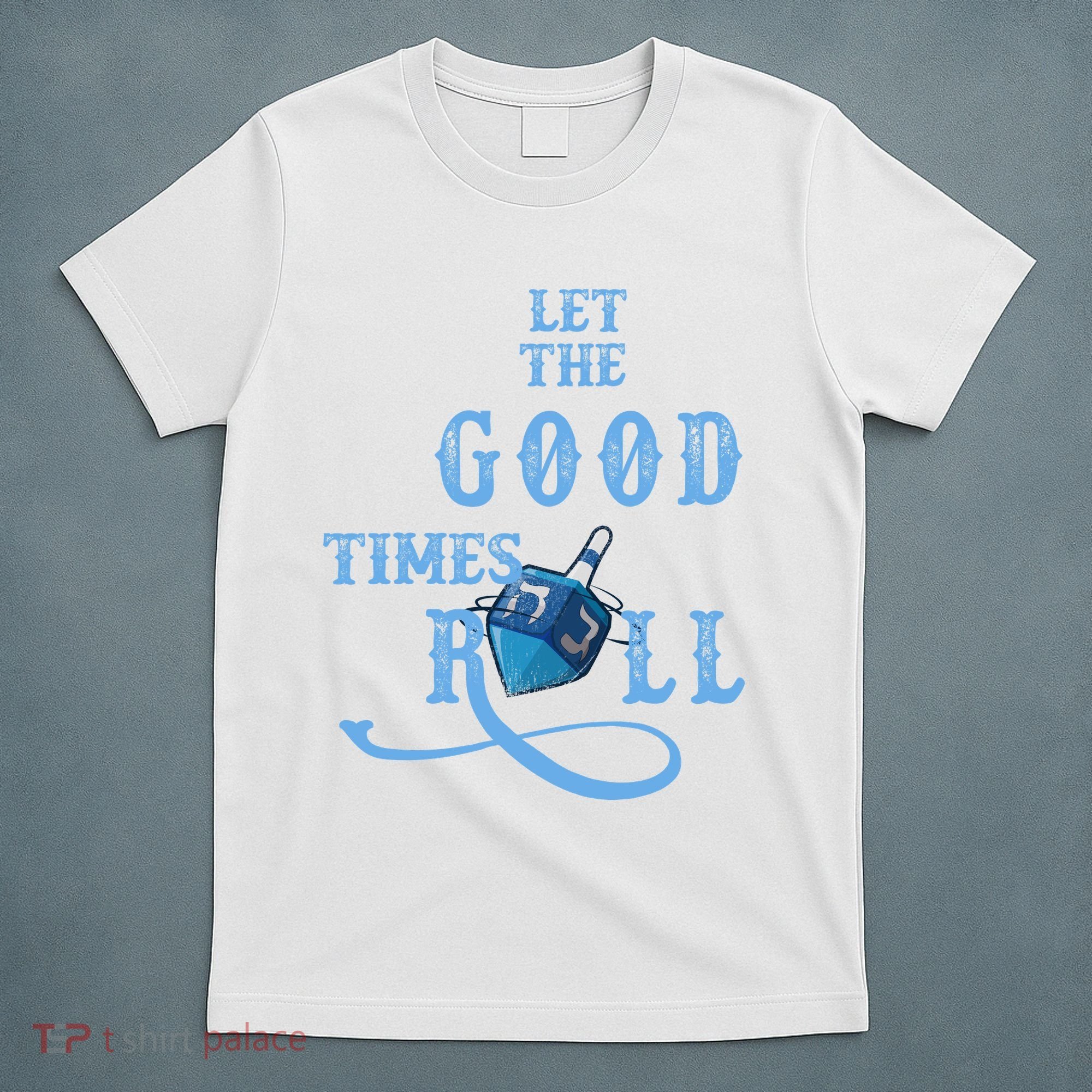 Let The Good Times Roll Raglan Hanukkah T-Shirt