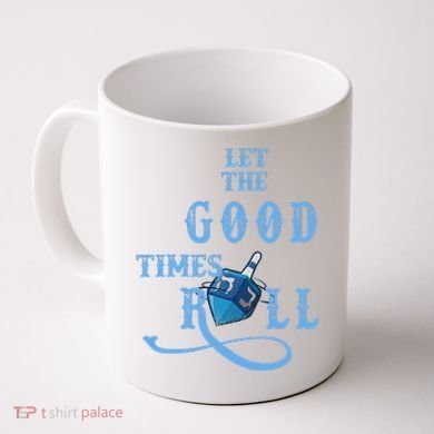 Let The Good Times Roll Raglan Hanukkah Coffee Mug