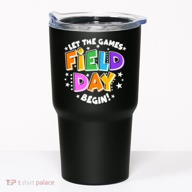Let The Games Begin Field Day Tumbler