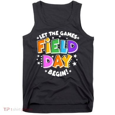 Let The Games Begin Field Day Tank Top