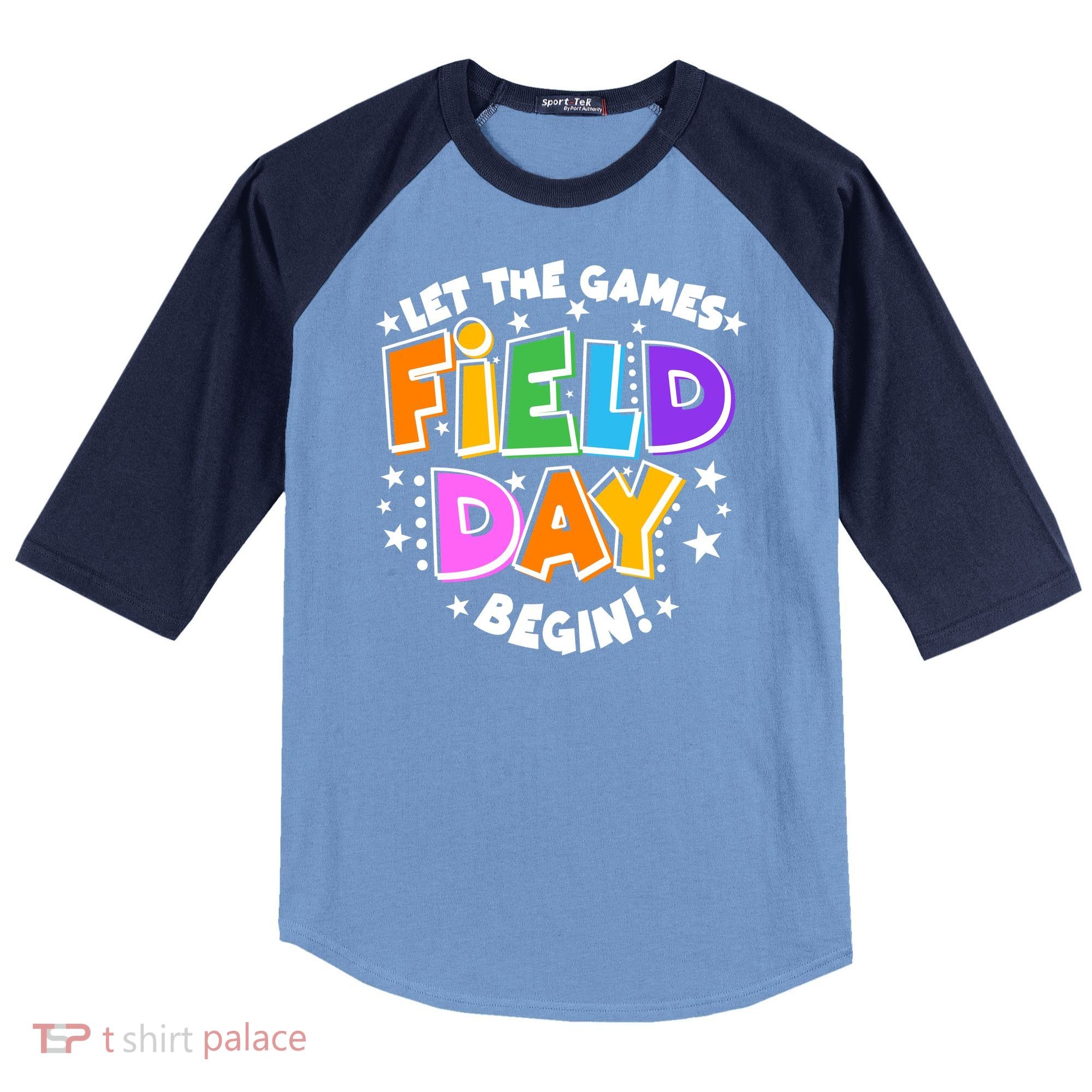 Let The Games Begin Field Day Raglan Baseball Sleeve Shirt